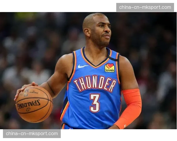 焦点：克里斯·保罗在勇士体系中的角色转型与控场艺术